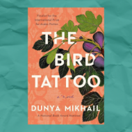 The Bird Tattoo by Dunya Mikhail, Iraq