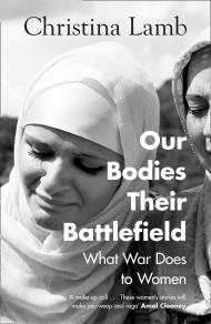 Our Bodies Their Battlefield Book Cover by Christina Lamb