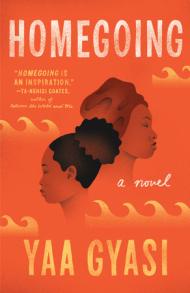 Book cover of Homegoing by Yaa Gyasi