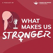 What Makes Us Stronger Podcast Cover Image