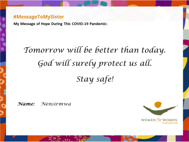 "Tomorrow will surely be better than today. God will protect us all. Stay safe!"