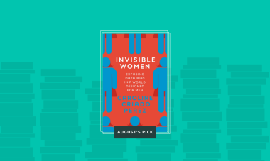 Invisible Women: Exposing Data Bias in a World Designed for Men by Caroline Criado Perez